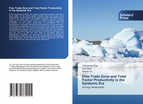 Chenyang Zhao: Free Trade Zone and Total Factor Productivity in the Epidemic Era, Buch
