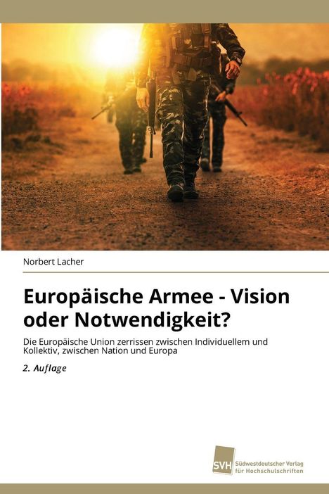 Norbert Lacher: Europäische Armee - Vision oder Notwendigkeit?, Buch