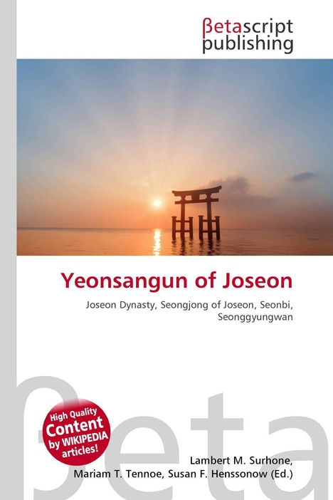 „Yeonsangun of Joseon“, „Joseon Dynasty, Seongjong of Joseon, Seonbi, Seonggyungwan“. Sonnenuntergang hinter Torii.