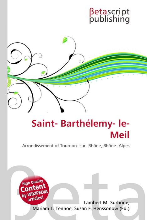 "Saint-Barthélemy-le-Meil, Arrondissement of Tournon-sur-Rhône, Rhône-Alpes. Betascript Publishing. Grafik mit grünen Linien."