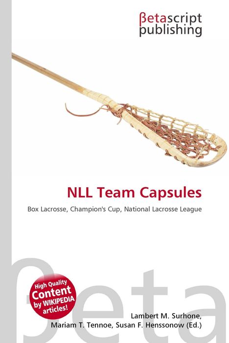 Titel: "NLL Team Capsules" - Box Lacrosse, Champion's Cup, National Lacrosse League. Oben: "Betascript publishing". Darunter ein Lacrosse-Schläger.