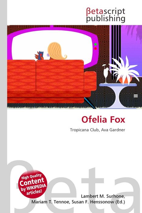 Oben: "Betascript publishing". Mitte: "Ofelia Fox", darunter: "Tropicana Club, Ava Gardner".  
Illustration: Person auf rotem Sofa.