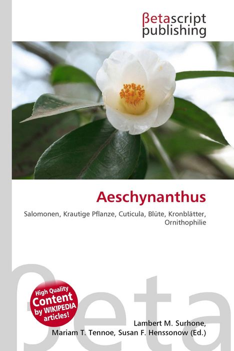 "Aeschynanthus, Salomonen, Krautige Pflanze, Cuticula, Blüte, Kronblätter, Ornithophilie." Blüte und Blätter im Hintergrund.