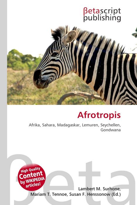 Afrotropolis: Afrika, Sahara, Madagaskar, Lemuren, Seychellen, Gondwana. Seitlich ein Zebra auf einer savannenartigen Landschaft.