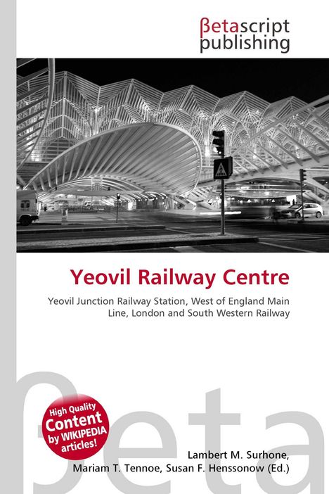 Text: "Yeovil Railway Centre" - Buchcover mit modernem Bahnhof und ein Logo oben. Architektur: futuristische Stahlstruktur.