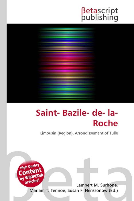 Text: "Saint-Bazile-de-la-Roche", "Limousin (Region), Arrondissement of Tulle". Logo: "Betascript Publishing". Bunte horizontale Streifen.