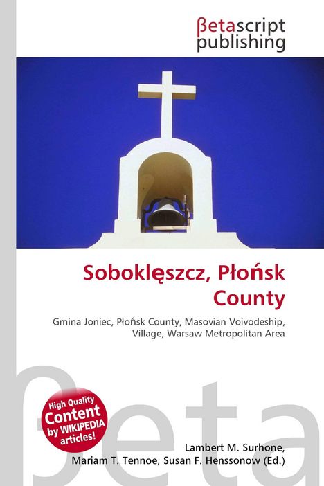 "Betascript Publishing. Soboklęszcz, Płońsk County. Gmina Joniec, Masovian Voivodeship. Glockenturm mit Kreuz."