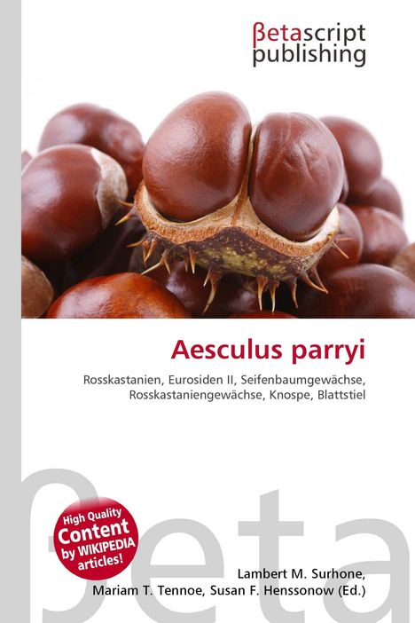 Titel: Aesculus parryi. Themen: Rosskastanien, Eurosiden II, Seifenbaumgewächse. Kastanienabbildung.