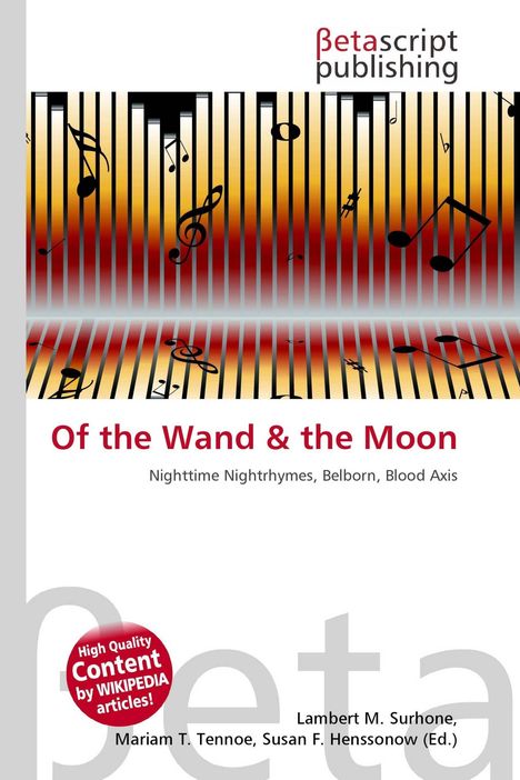 „Of the Wand & the Moon“, darunter „Nighttime Nightryhmes, Belborn, Blood Axis“. Oben ein stilisiertes Klaviatur-Design.