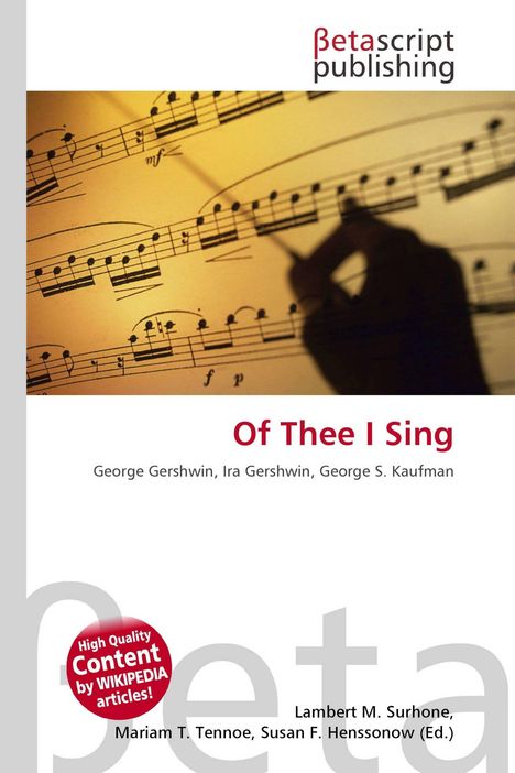 „Of Thee I Sing“ von George Gershwin u.a., Betascript Publishing, Notenblatt im Hintergrund, dirigierende Hand.