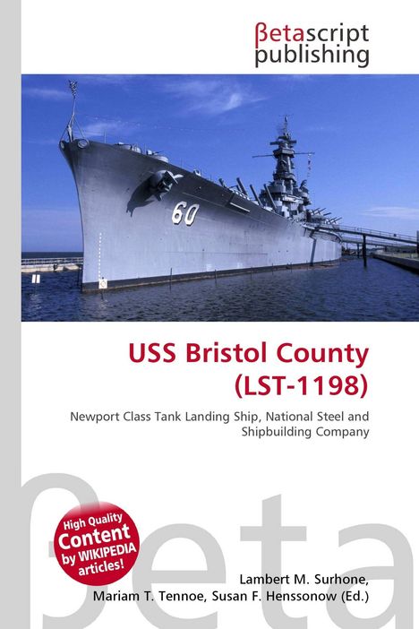 Texte: „USS Bristol County (LST-1198)“, „Newport Class Tank Landing Ship“. Bild: Ein großes Kriegsschiff an einem Pier.