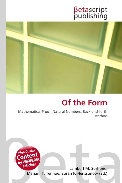 Text: "Of the Form", "Mathematical Proof, Natural Numbers, Back-and-forth Method". Verlag: Betascript. Grünes, verschwommenes Gitter.
