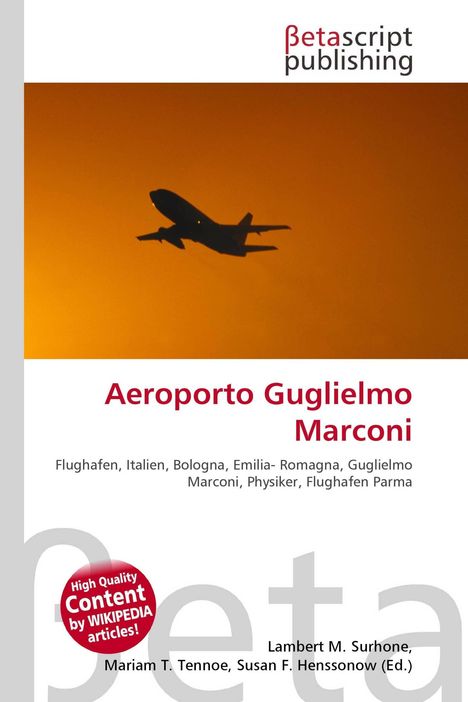 "Aeroporto Guglielmo Marconi", Wikipedia-Inhaltsangabe, Flugzeugsilhouette vor orangenem Himmel, Verlag "Betascript".