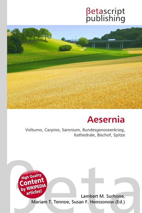 "Aesernia", darunter: "Volturno, Carpino, Samnium", darüber Landschaft mit Feldern, Bäumen, Brücke im Hintergrund.