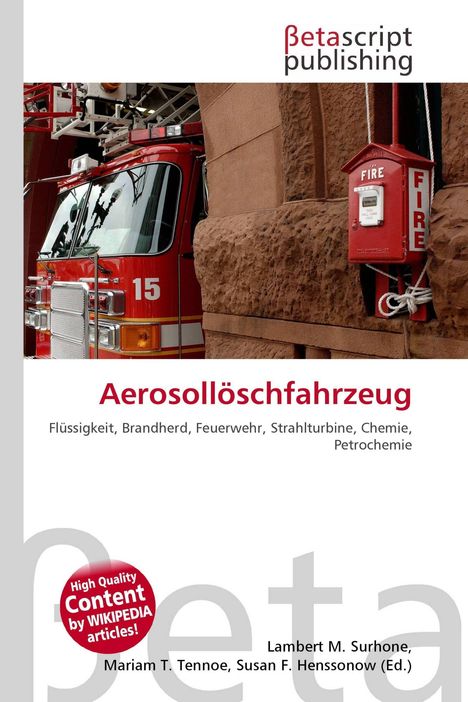 Titel: "Aerosollöschfahrzeug". Begriffe: Flüssigkeit, Brandherd, Feuerwehr, Strahlturbine, Chemie, Petrochemie. Rotes Feuerwehrauto.
