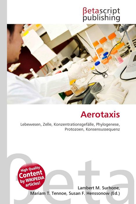 Betascript Publishing. Aerotaxis, Lebewesen, Zelle, Konzentrationsgefälle. Labor mit Person in Schutzkleidung experimentiert.