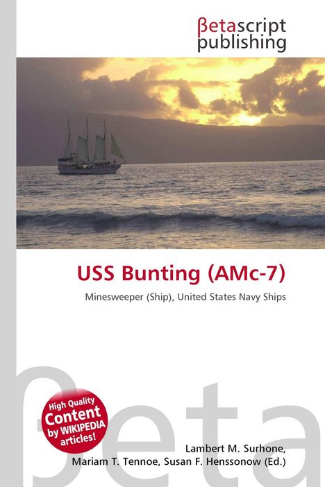"USS Bunting (AMc-7), Minesweeper (Ship), United States Navy Ships" über einem Segelschiff bei Sonnenuntergang.
