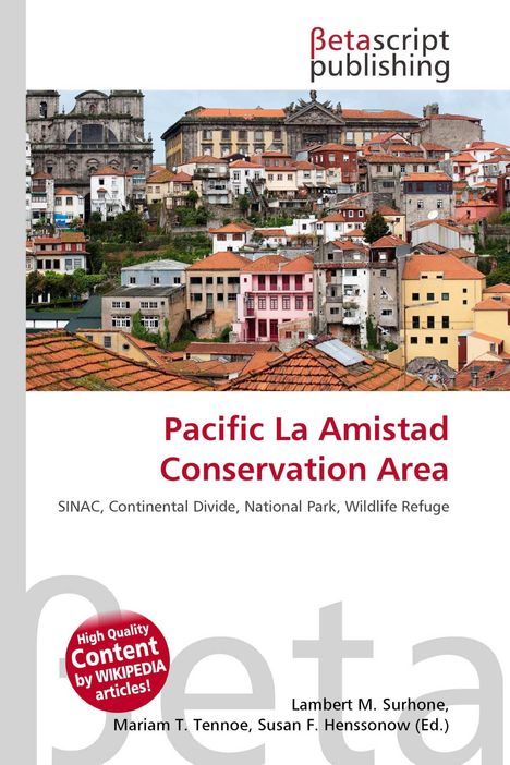 „Pacific La Amistad Conservation Area, SINAC, Continental Divide, National Park, Wildlife Refuge. Betascript Publishing.“ Europäische Stadtansicht mit bunten Häusern.