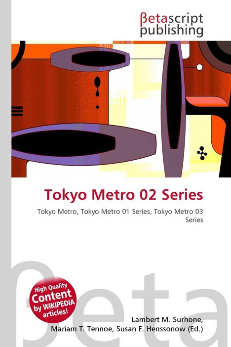 Oben: "Betascript publishing". Titel: "Tokyo Metro 02 Series". Unten: Autoren. Abstrakte Grafik in Orange und Lila.