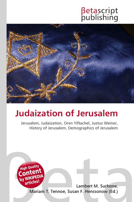 „Beta script publishing“, „Judaization of Jerusalem“. Blauer Stoff mit goldener Stickerei und Davidstern.