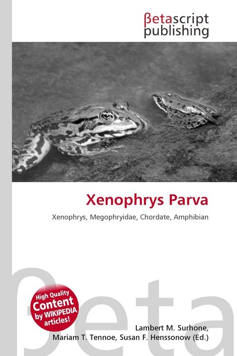 "Xenophrys Parva" in roter Schrift, darunter biolog. Klassifikation. Oben links Logo: "Betascript Publishing". Zwei Frösche im Wasser.