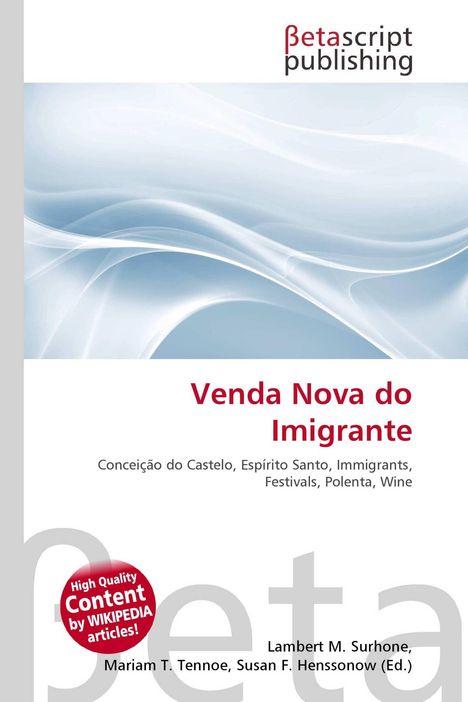 Text: "Venda Nova do Imigrante, Conceição do Castelo, Espírito Santo, Immigrants, Festivals, Polenta, Wine."  
Logo: βetascript publishing oben.