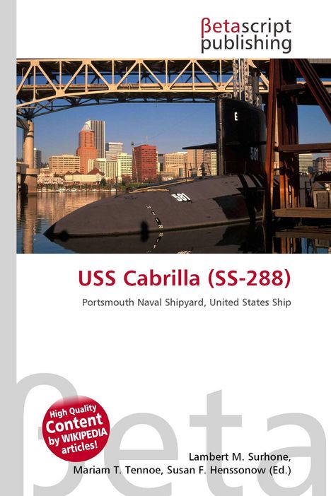 Text: "USS Cabrilla (SS-288), Portsmouth Naval Shipyard, United States Ship." Ein U-Boot vor einer Stadtlandschaft.
