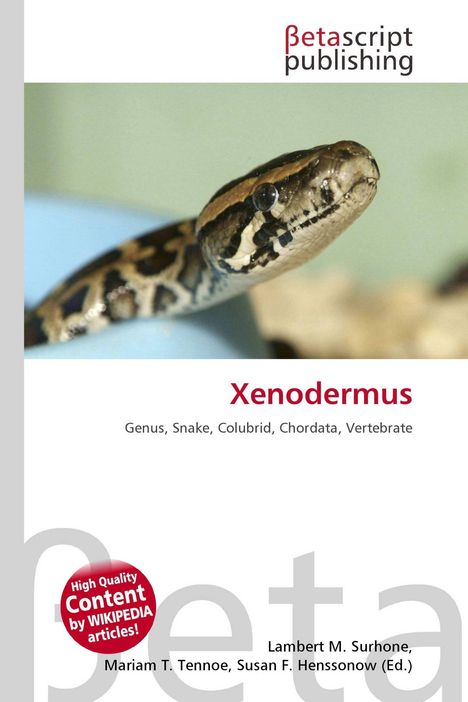 „Xenodermus: Genus, Snake, Colubrid, Chordata, Vertebrate“ mit Bild einer Schlange. Oben „Betascript publishing“ Logo.