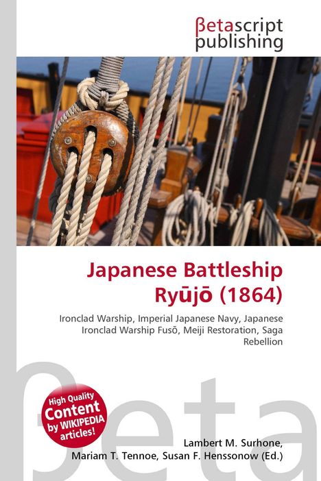"Japanese Battleship Ryūjō (1864)" ist rot hervorgehoben. Ein Schiffsteil mit Seilen im Hintergrund. Oben ein betascript publishing Logo.