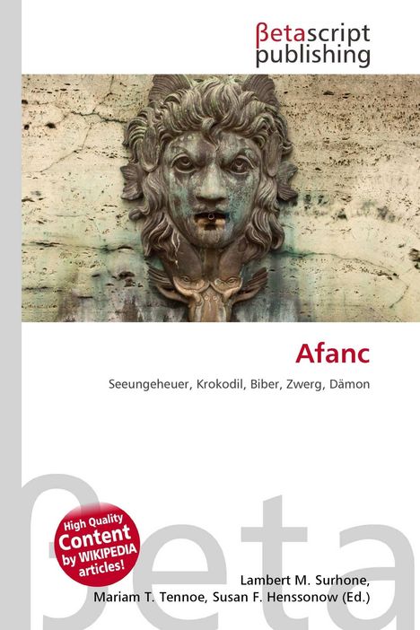 Logo von Betascript Publishing. Titel: Afanc. Begriffe: Seeungeheuer, Krokodil, Biber, Zwerg, Dämon. Antike Maske.