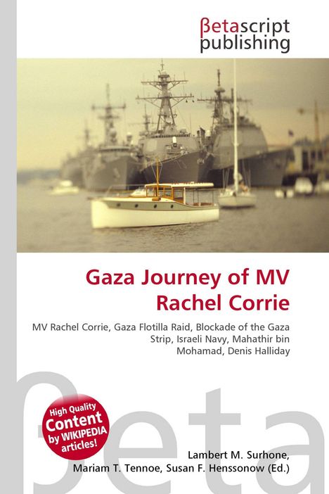 "Betascript publishing, Gaza Journey of MV Rachel Corrie. Graues Kriegsschiff und kleines Boot auf dem Wasser."