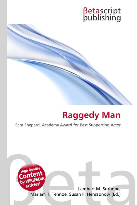Buchtitel: "Raggedy Man". Autoren: Lambert M. Surhone, Mariam T. Tennoe, Susan F. Hennssonow. Betascript-Logo oben.