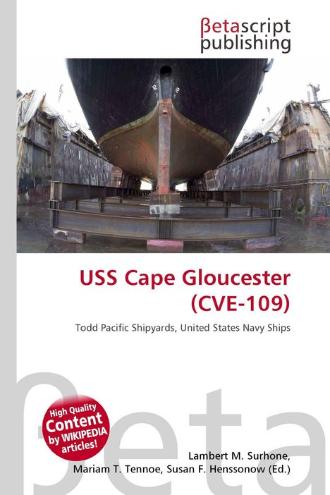 "USS Cape Gloucester (CVE-109). Todd Pacific Shipyards, United States Navy Ships." Oben ein Schiffsbug in Trockendock.
