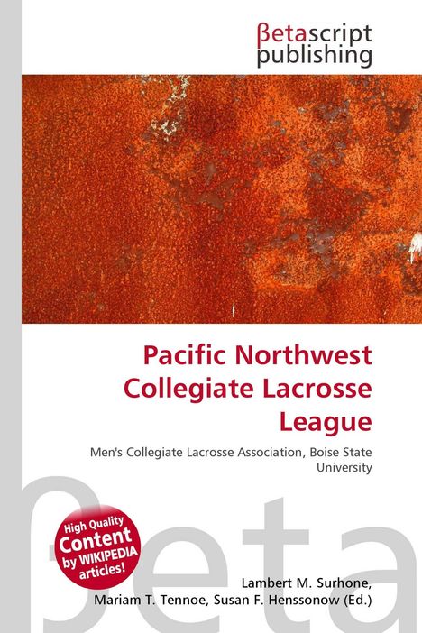 "Pacific Northwest Collegiate Lacrosse League" in roter Schrift, rauer orangebrauner Hintergrund und Verlagslogo oben.