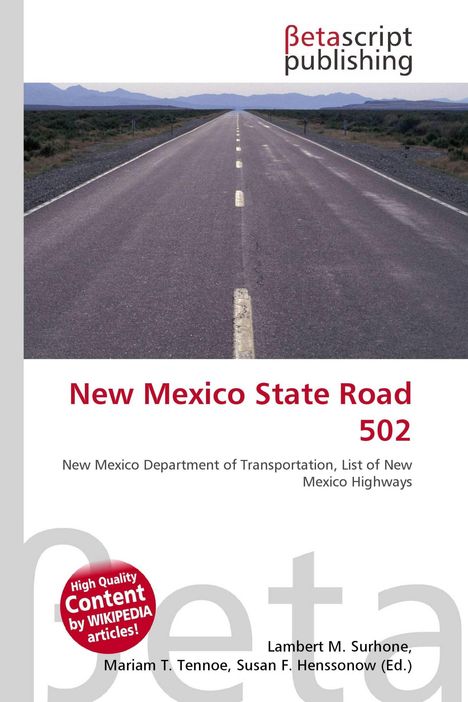 "New Mexico State Road 502", "New Mexico Department of Transportation, List of New Mexico Highways." Gerade, leere Straße.