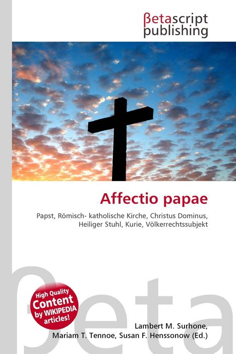 Betascript Publishing, Affection papae, Papst, römisch-katholische Kirche. Ein Kreuz vor einem dramatischen Himmel.