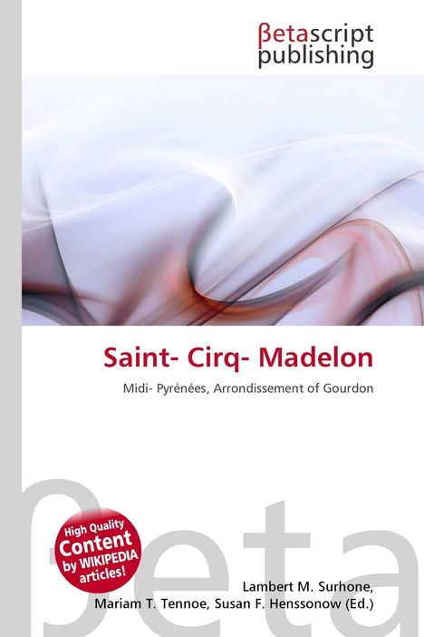 "Saint-Cirq-Madelon, Midi-Pyrénées, Arrondissement of Gourdon." Oben: "Betascript publishing". Abstrakte, fließende Formen.