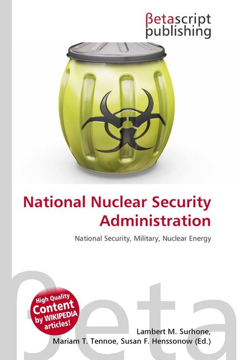 Text: "National Nuclear Security Administration, National Security, Military, Nuclear Energy." Gelbes Fass mit Biohazard-Symbol.