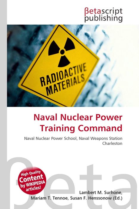 Oben "Betascript Publishing". Gelbes Warnschild mit "Radioactive Materials". Text: "Naval Nuclear Power Training Command".