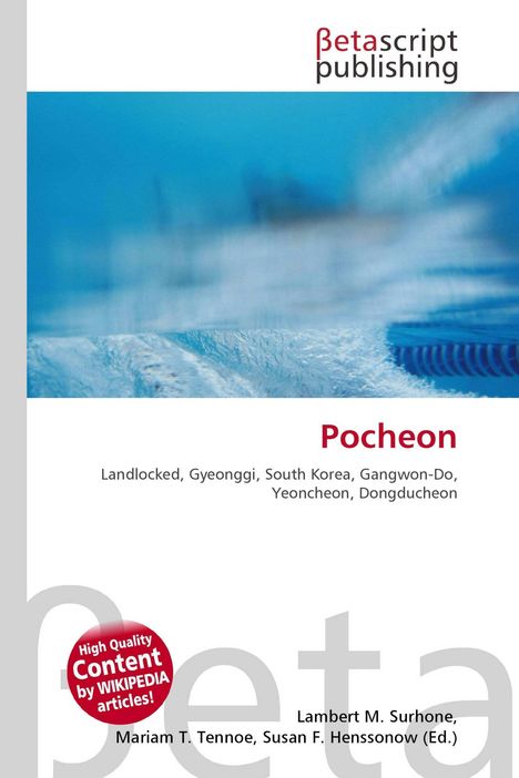 Text: "Pocheon, Landlocked, Gyeonggi, South Korea, Gangwon-Do, Yeoncheon, Dongducheon. High Quality Content by WIKIPEDIA articles!"

Oben ein abstraktes blaues Bild und der Titel "Pocheon" in Rot.