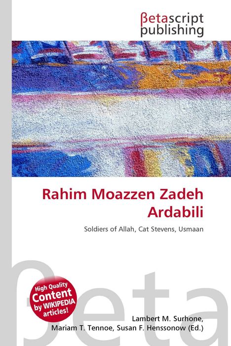 Text: "Rahim Moazzen Zadeh Ardabili", "Soldiers of Allah, Cat Stevens, Usmaan". Oben ein farbenfrohes Gemälde, unten Verlagslogo.