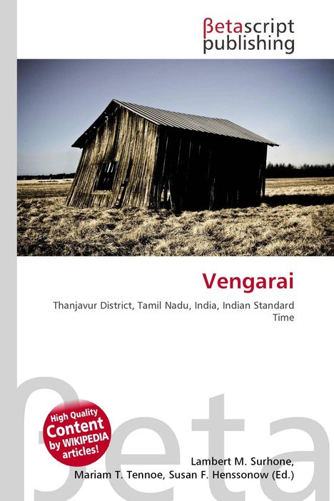 „Betascript Publishing“, „Vengarai“, „Thanjavur District, Tamil Nadu, India, Indian Standard Time“. Ein verlassenes Holzhaus in der Landschaft.