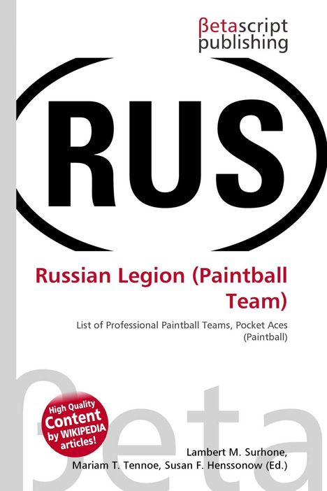 Logo der "Betascript Publishing". Groß "RUS", unten "Russian Legion (Paintball Team)". Runde rote Plakette: "High Quality Content by WIKIPEDIA articles!"