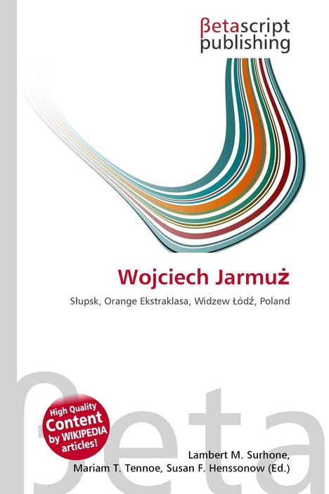 Text: "Betascript Publishing", "Wojciech Jarmuż", "Słupsk, Orange Ekstraklasa, Widzew Łódź, Poland". Logo mit bunten, geschwungenen Linien.