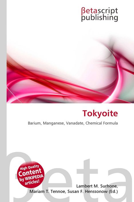"Tokyoite: Barium, Manganese, Vanadate, Chemical Formula." Oben Logo von Betascript Publishing und dynamische pinke Grafik.