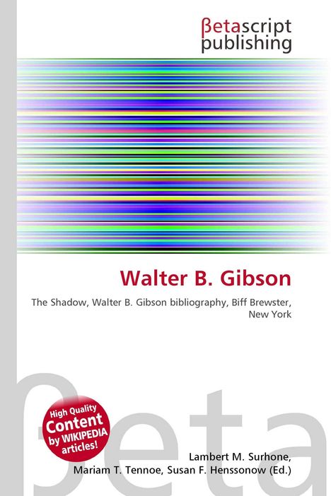 „Walter B. Gibson“, „The Shadow“, Bunte horizontale Linien, „High Quality Content“, „Betascript Publishing“-Logo.