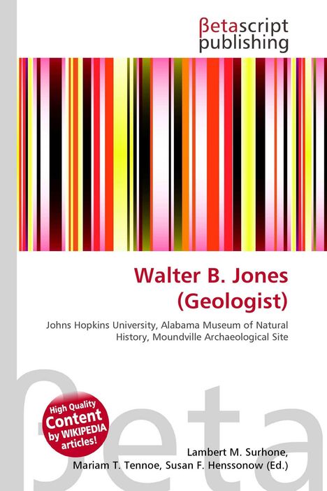Walter B. Jones (Geologist), Johns Hopkins University, auf weißem Hintergrund mit bunten vertikalen Streifen oben.
