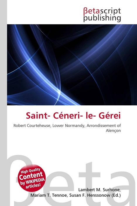 Text: "Saint- Céneri- le- Géreï", "Robert Courteheuse, Lower Normandy, Arrondissement of Alençon". Abstrakte blaue Formen.