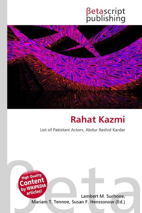 „Rahat Kazmi“, Liste pakistanischer Schauspieler, bunte abstrakte Muster, „High Quality Content by Wikipedia articles!“.