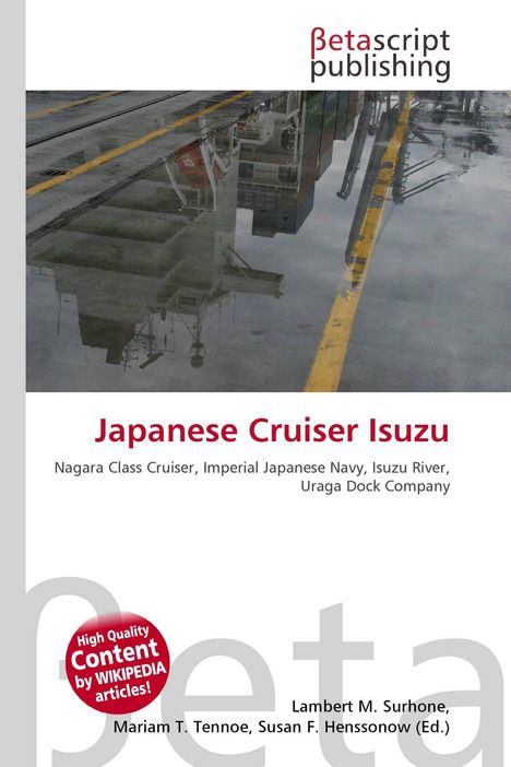 Logo: Betascript Publishing. Text: Japanese Cruiser Isuzu, Nagara Class Cruiser, Imperial Japanese Navy, Isuzu River.